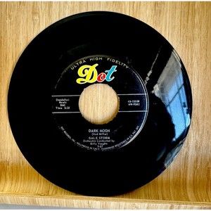 Gale Storm 45RPM A Little Too Late & Dark Moon Dot Records 7" Jukebox High-Fi